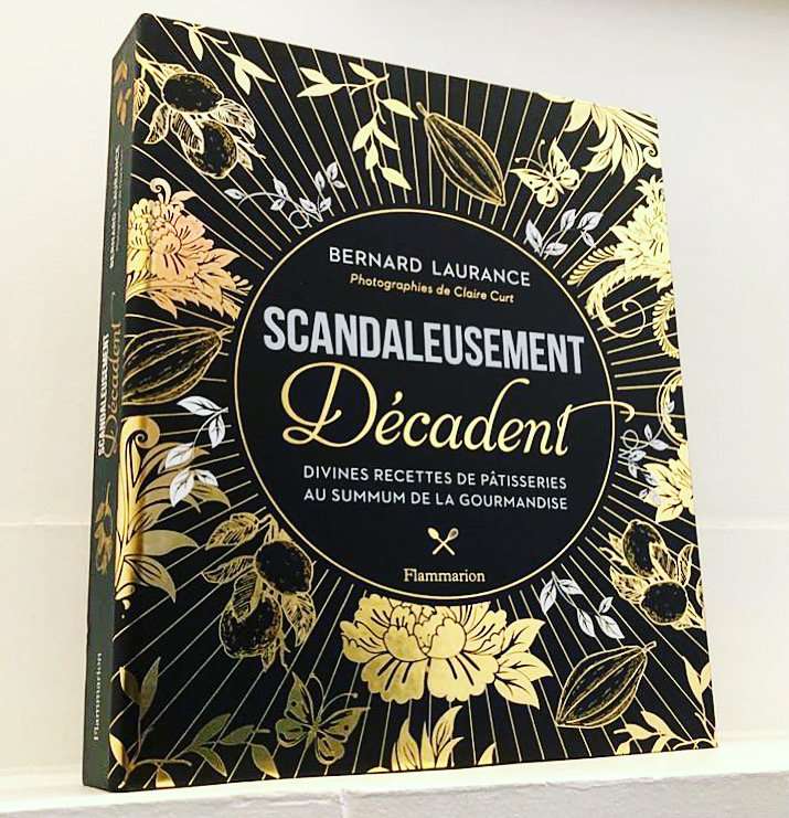 scandaleusement decadent divines recettes de patisserie au summum de la gourmandise 2